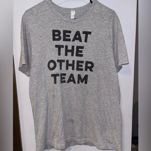 “Beat The Other Team” Graphic Tee